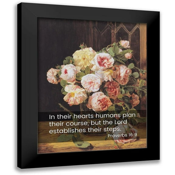 ArtsyQuotes 12x14 Black Modern Framed Museum Art Print Titled - Bible Verse Quote Proverbs 16:9, Ferdinand Georg Waldmuller - Rose Bouquet at the Window