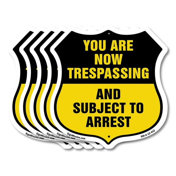 No Trespassing Shield Sign You Are Now Trespassing And Subject To Arrest (5 Pack) 12 inch X 12 inch Shield-Shaped Rust-Free Aluminum Metal Signs Weather Resistant, UV Protected Made in the USA