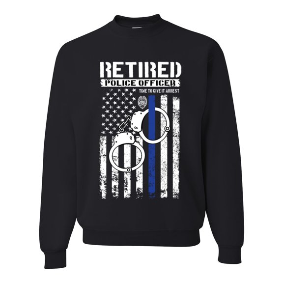 Retired Police Officer Time to Give it Arrest Americana / American Pride Unisex Crewneck Graphic Sweatshirt, Black, 4X-Large