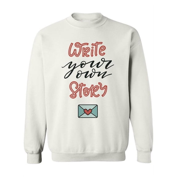 Your Own Story  Sweatshirt Women -Image by Shutterstock, Female XX-Large
