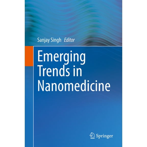 Emerging Trends in Nanomedicine, (Hardcover)
