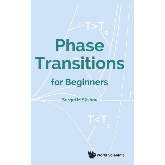 Phase Transitions for Beginners, (Hardcover)