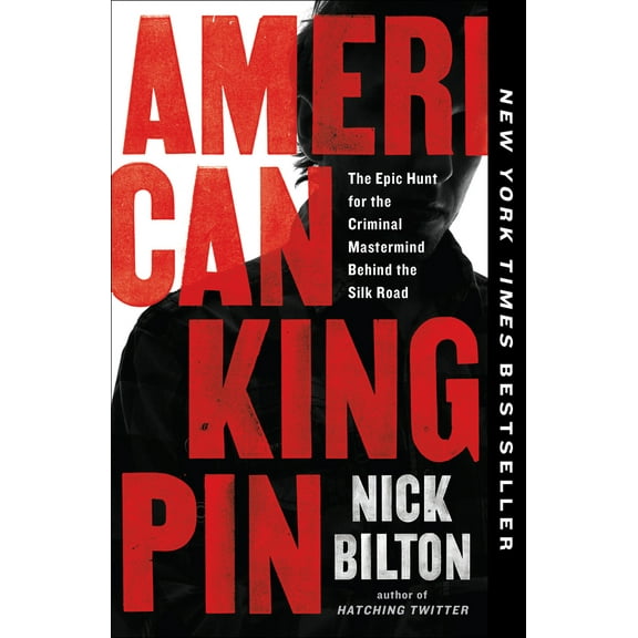 Pre-Owned American Kingpin: The Epic Hunt for the Criminal MasterMind Behind the Silk Road (Paperback) 0143129023 9780143129028