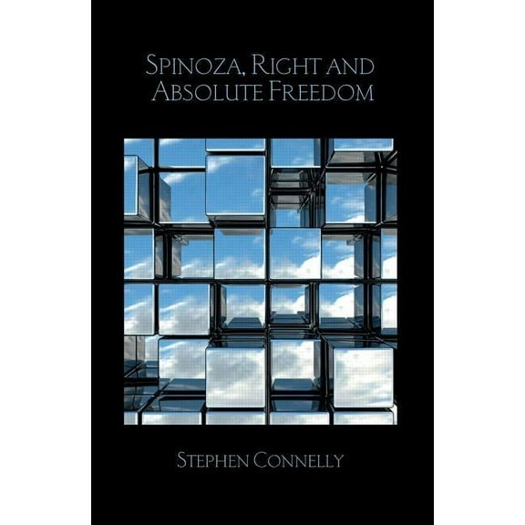 Birkbeck Law Press Spinoza, Right and Absolute Freedom, (Hardcover)