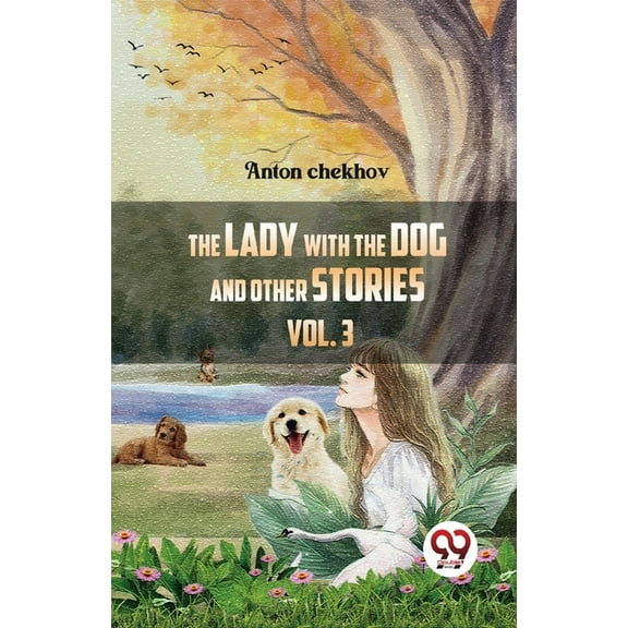 The Lady With The Dog And Other Stories Volume 3, (Paperback)