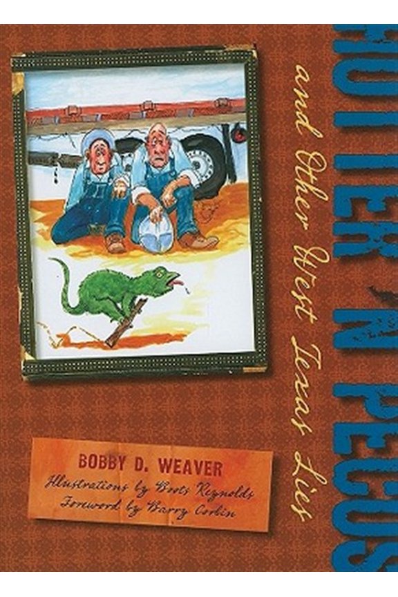 Pre-Owned Hotter 'n Pecos: And Other West Texas Lies (Paperback) 0896727033 9780896727038