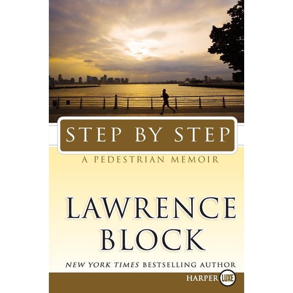 Step by Step: A Pedestrian Memoir, (Paperback)