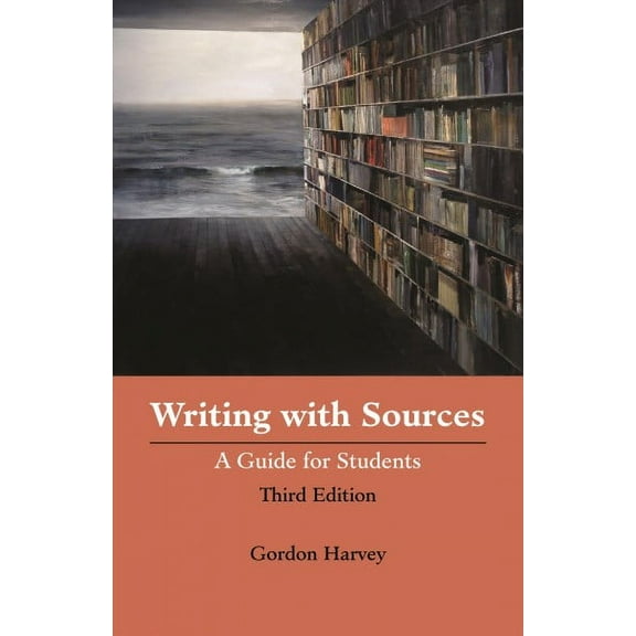Writing with Sources : A Guide for Students (Edition 3) (Paperback)