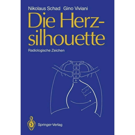 Die Herzsilhouette: Radiologische Zeichen, (Paperback)
