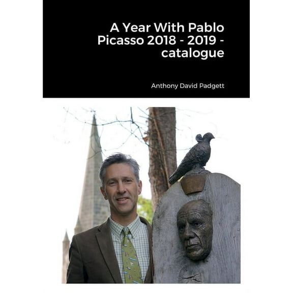 A Year With Pablo Picasso 2018 - 2019 - catalogue, (Paperback)