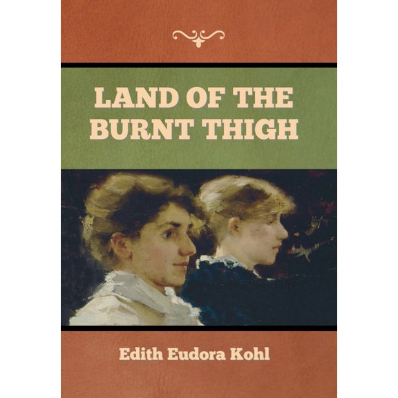 Land of the Burnt Thigh, (Hardcover)
