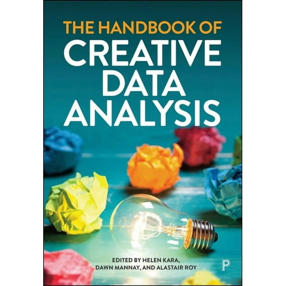 The Handbook of Creative Data Analysis, (Paperback)