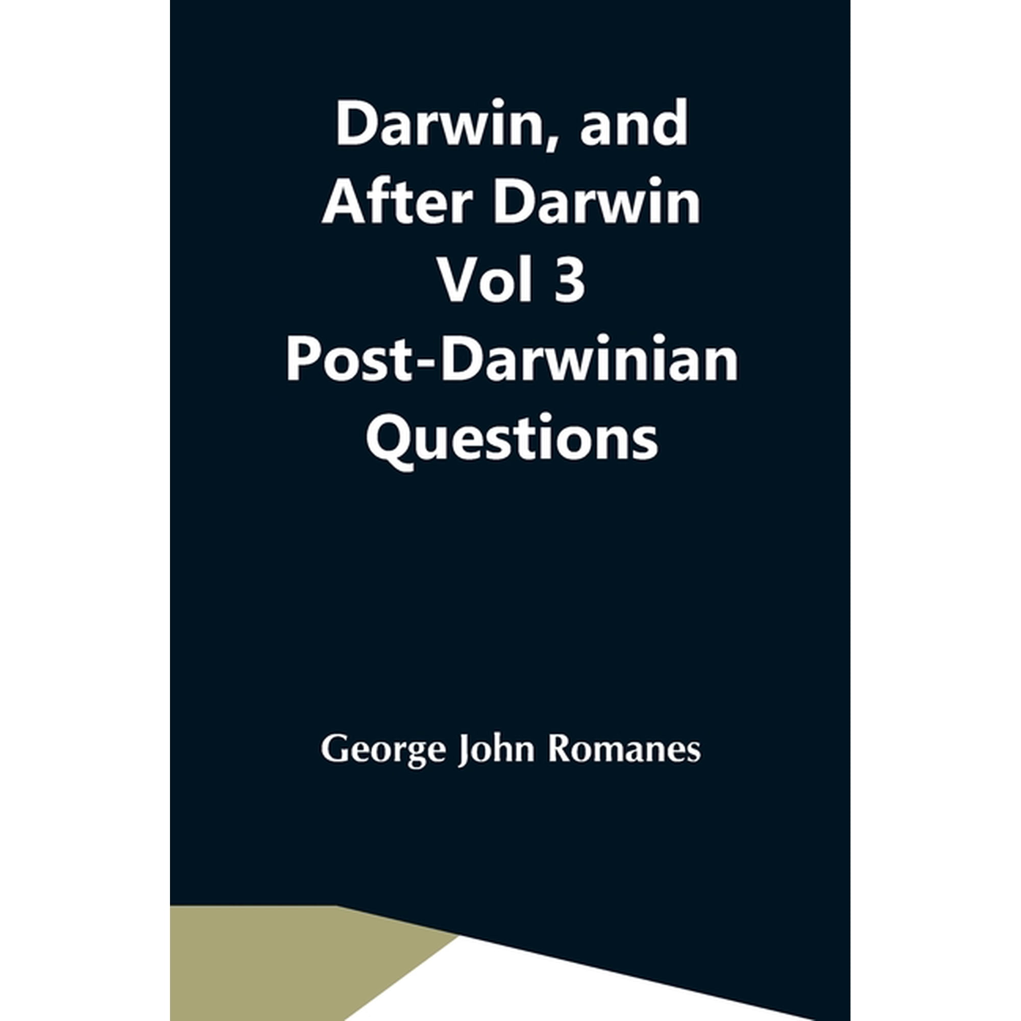 Darwin And After Darwin Vol 3 Post-Darwinian Questions: Isolation And Physiological Selection (Paperback)