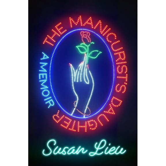 Pre-Owned The Manicurist's Daughter: A Memoir (Paperback) 1250835054 9781250835055