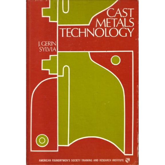 Pre-Owned Cast Metals Technology (Hardcover) 0201073951 9780201073959