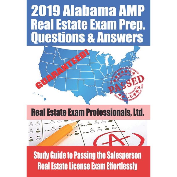 2019 Alabama AMP Real Estate Exam Prep Questions and Answers Study