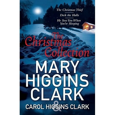 Mary & Carol Higgins Clark Christmas Collection (Mary Higgins Clark Best Seller List)
