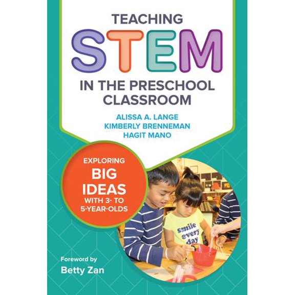 Pre-Owned Teaching Stem in the Preschool Classroom: Exploring Big Ideas with 3- To 5-Year-Olds (Paperback) 0807761362 9780807761366