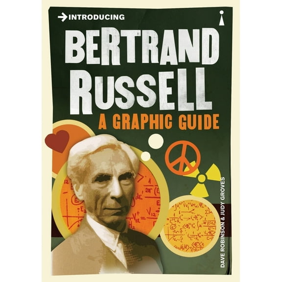 Graphic Guides: Introducing Bertrand Russell : A Graphic Guide (Paperback)