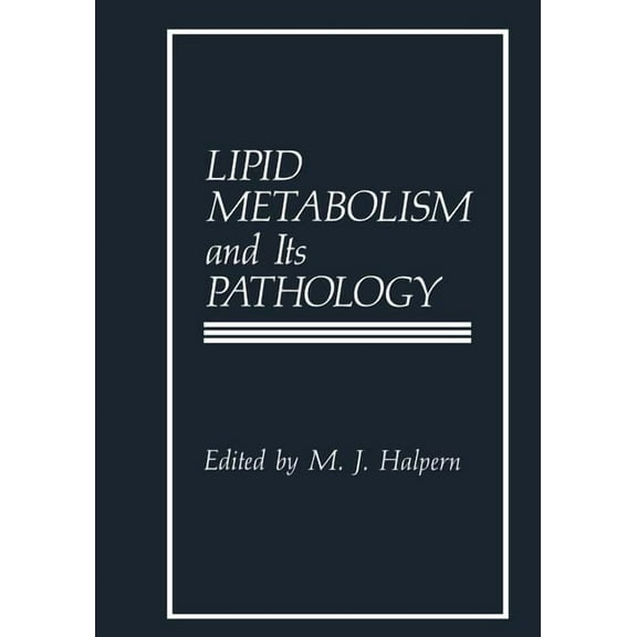 Lipid Metabolism and Its Pathology, (Paperback)