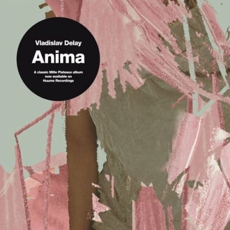 Vladislav Delay - Anima - Techno - CD