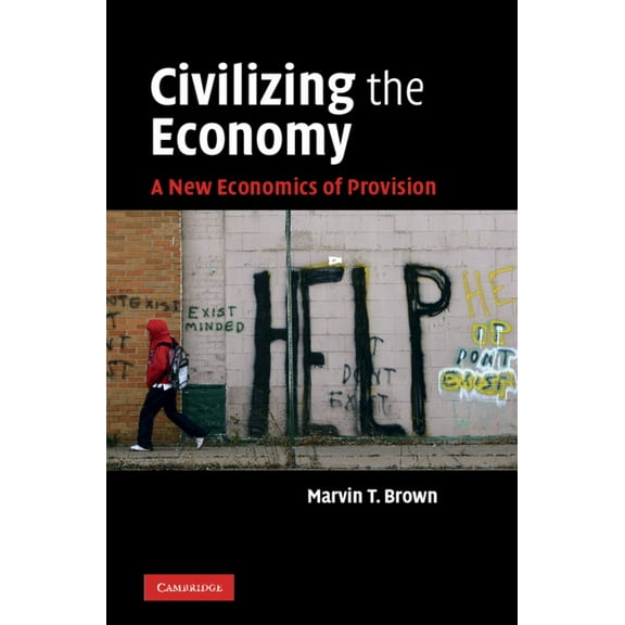 Civilizing the Economy, (Hardcover)