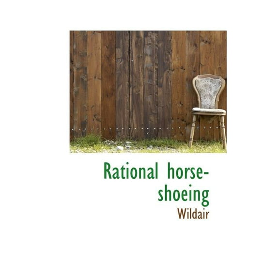 Rational Horse-Shoeing (Paperback)