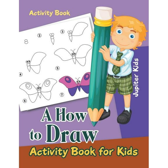A How to Draw Activity Book for Kids Activity Book, (Paperback)