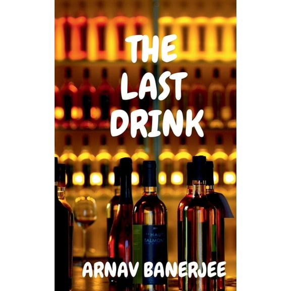 The last drink (Paperback)