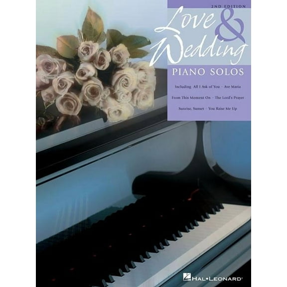 Love and Wedding Piano Solos: Upper Intermediate Level (Paperback) by Hal Leonard Corp (Creator)