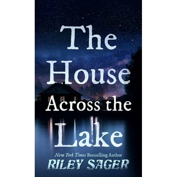 The House Across the Lake (Paperback) by Riley Sager
