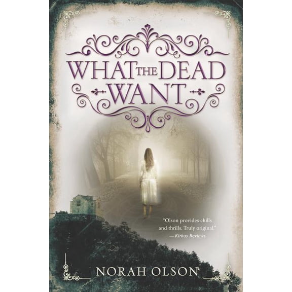 What the Dead Want, (Paperback)