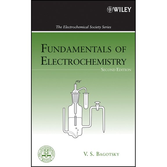 The Ecs Texts and Monographs Fundamentals of Electrochemistry, (Hardcover)