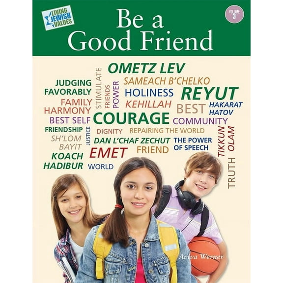 Living Jewish Values Living Jewish Values 3: Be a Good Friend, (Paperback)