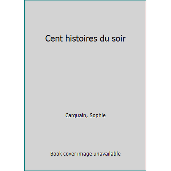 Pre-Owned Cent histoires du soir (Unknown) 250103404X 9782501034043