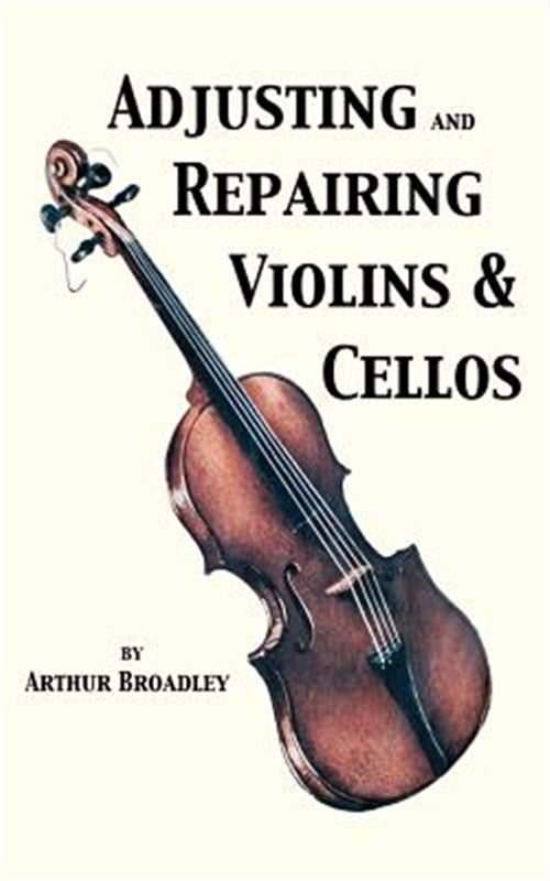 Pre-Owned Adjusting and Repairing Violins & Cellos (Musical Instrument Repair Series)