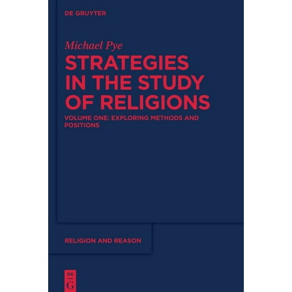 Religion and Reason Exploring Methods and Positions, Book 51, (Paperback)