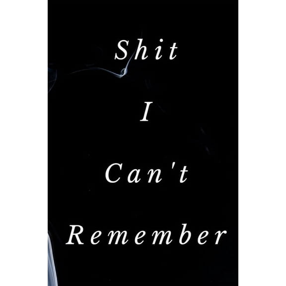 Shit I Can't Remember: Password Tracker Wide 6x9" 120 pages, (Paperback)