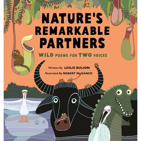 Nature's Remarkable Partners: Wild Poems for Two Voices, (Hardcover)