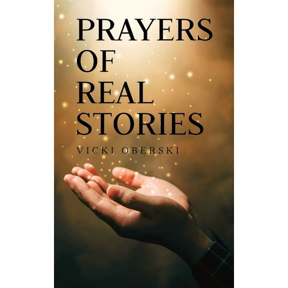 Prayers of Real Stories, (Paperback)