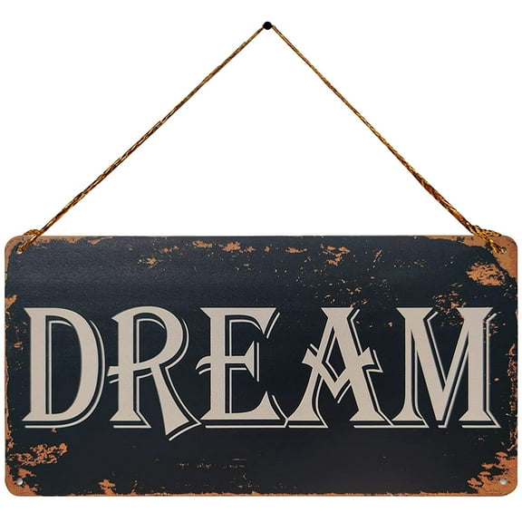 Dream Vintage Metal Sign Wall Art Hanging Rustic Farmhouse Home Decor for Living Room, Bedroom, Bathroom 5X10 Inch
