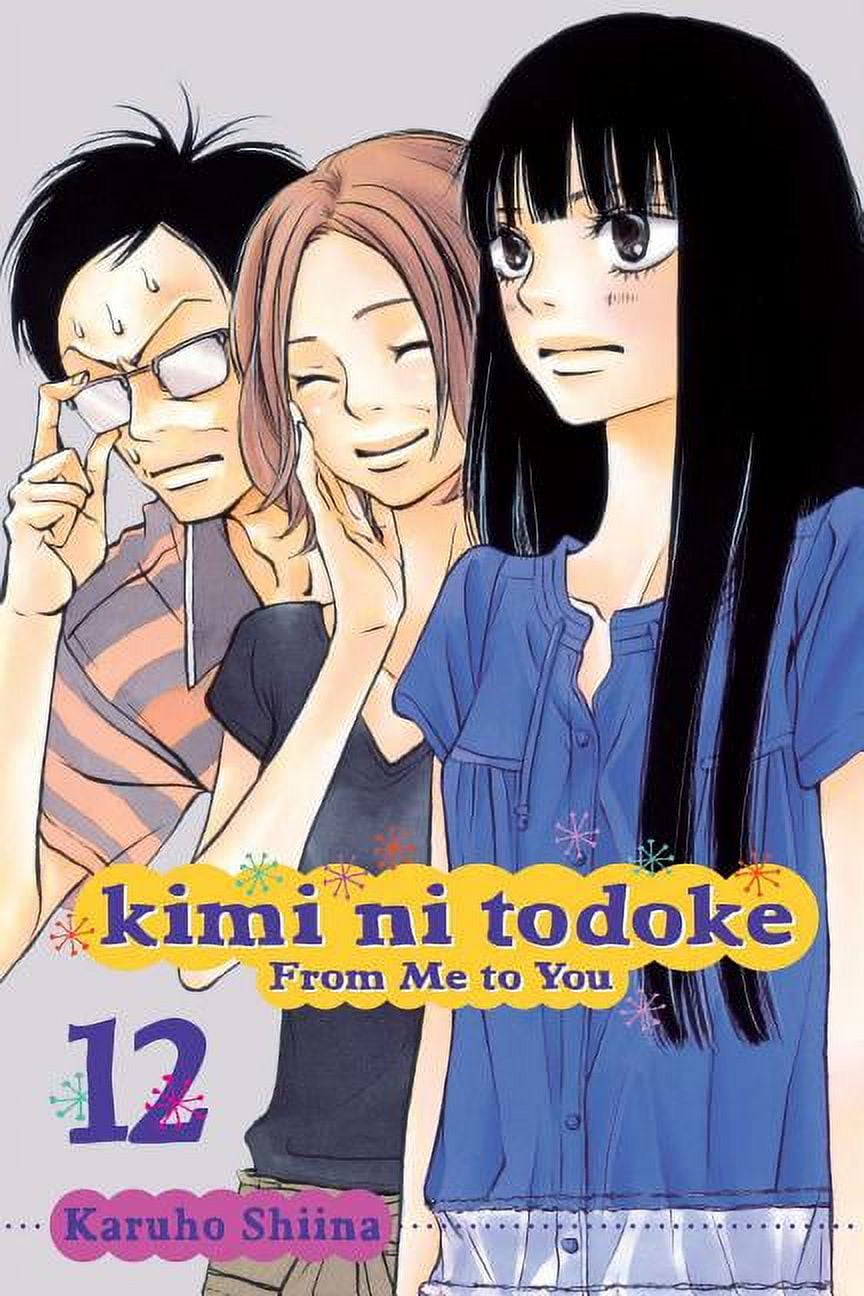 FROM ME TO YOU  Kimi Ni Todoke: From Me to You Kimi Ni Todoke: From Me to You, Vol