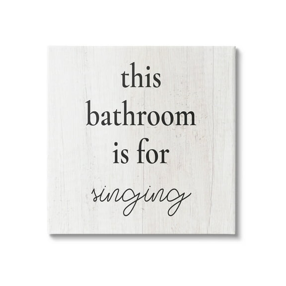 This Bathroom Is For Singing Phrase Typography Graphic Art Gallery Wrapped Canvas Print Wall Art