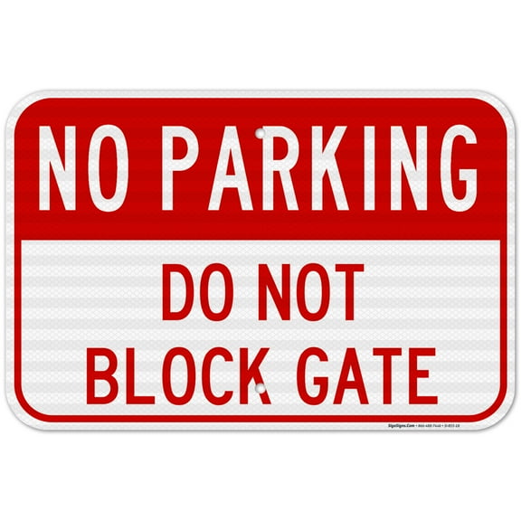 Do Not Block Gate No Parking Sign,
