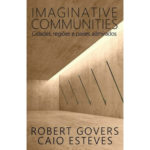 Imaginative Communities: Cidades, regiões e países admirados, (Paperback)
