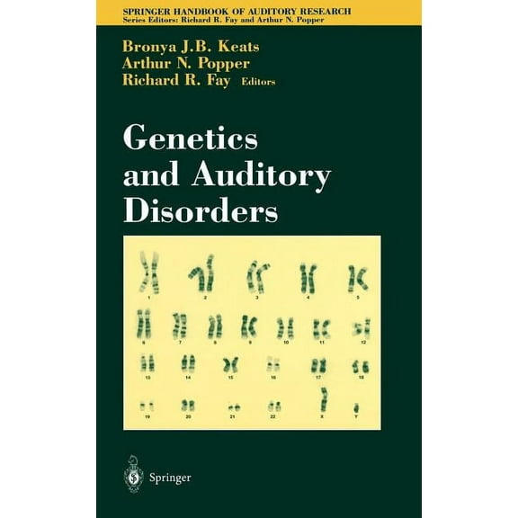 Springer Handbook of Auditory Research Genetics and Auditory Disorders, Book 14, (Hardcover)