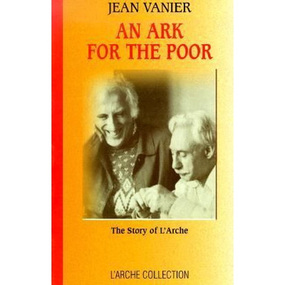 Pre-Owned An Ark For The Poor: The Story of L'Arche (Paperback) 0824515382 9780824515386