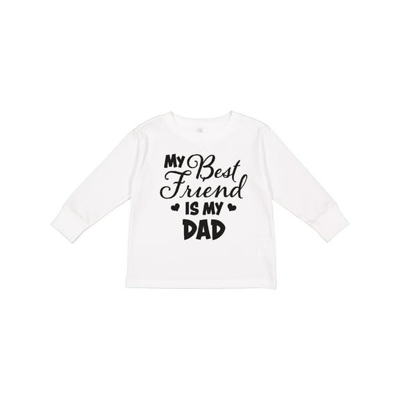 Inktastic My Best Friend is My Dad with Hearts Boys or Girls Long Sleeve Toddler T-Shirt