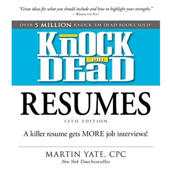 Pre-Owned Knock 'em Dead Resumes: A Killer Resume Gets MORE Job Interviews!