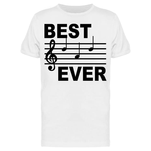 Best Ever Notes Men's T-shirt